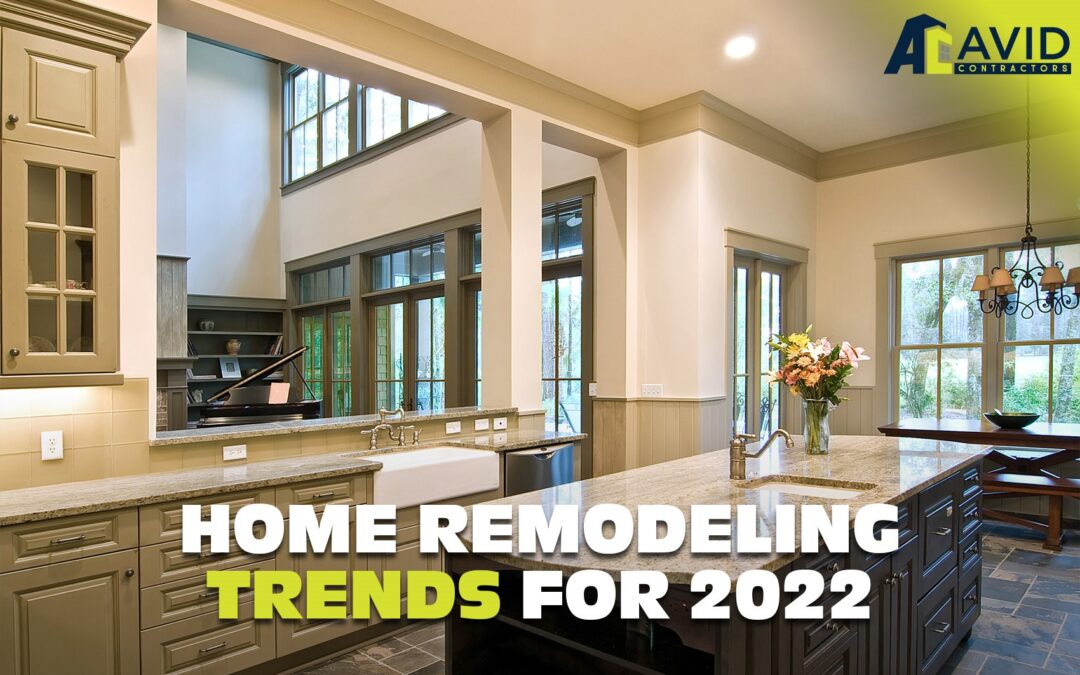 Home Remodeling Trends for 2022