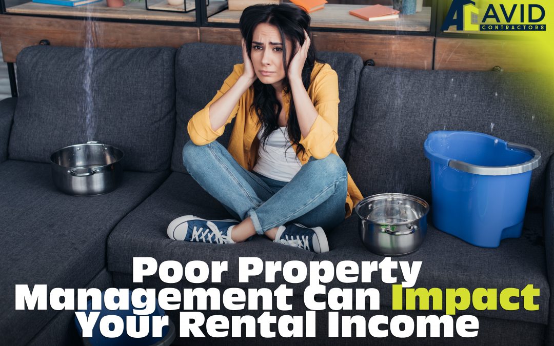 Poor Property Management Can Impact Your Rental Income